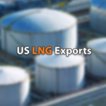 US LNG Exports Rose and Production Increased To High Levels in 2021