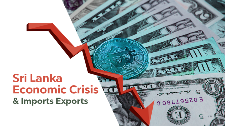 Sri Lanka Economic Crisis – Sector-wise Snapshot of Sri Lankan Trade