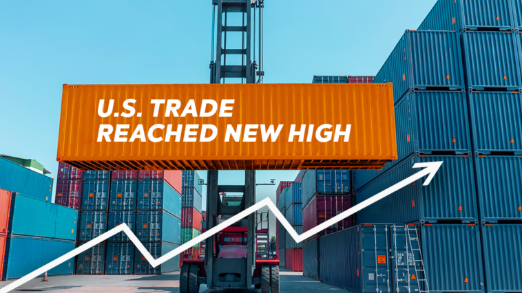 U.S. Trade Reached New High