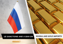 US Sanctions And A Ban On Russia And Gold Imports