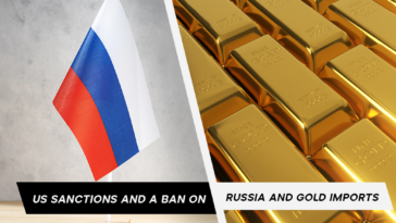 US Sanctions And A Ban On Russia And Gold Imports