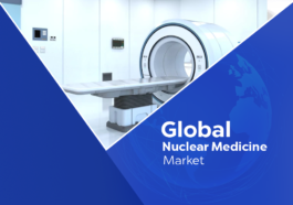 Global Nuclear Medicine Market – Trends and Data Analysis