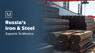 Russian Iron & Steel Exports To Mexico At Historically Highest