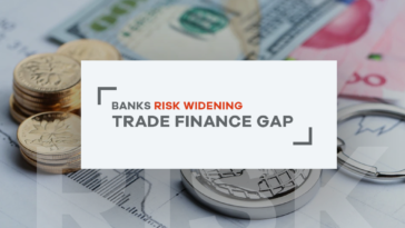 Banks Risk Widening Trade Finance Gap Amid ESG Challenge