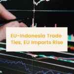 EU-Indonesia Trade Ties, EU Imports Rise