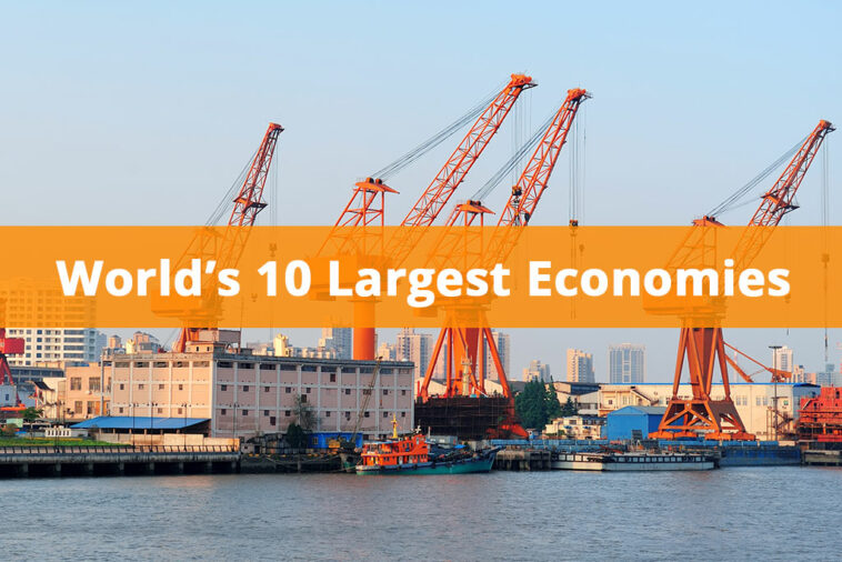 World’s 10 Largest Economies – Trade Balance, Exports, Imports, Data