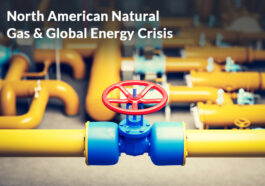 North American Natural Gas & Global Energy Crisis