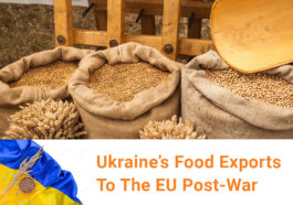 Ukraine’s Food Exports To The EU Post-War