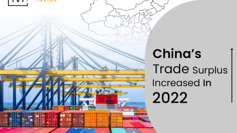 China’s Trade Surplus Increased In 2022